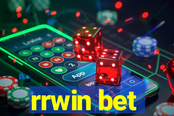 rrwin bet